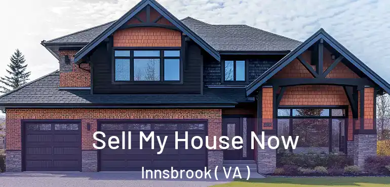  Sell My House Now Innsbrook ( VA )