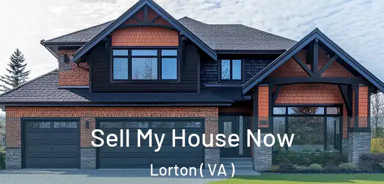 Sell My House Now Lorton ( VA )