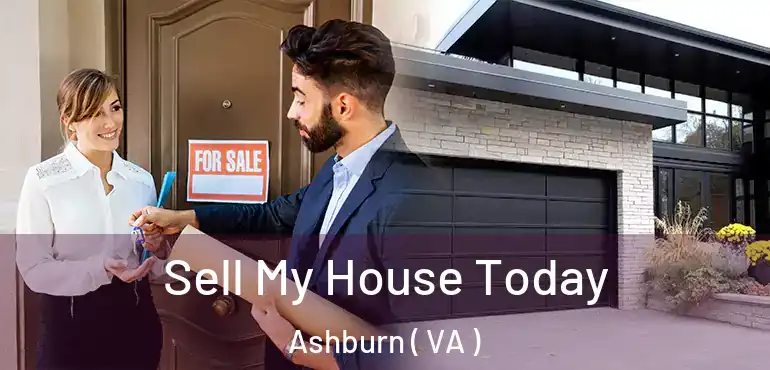  Sell My House Today Ashburn ( VA )