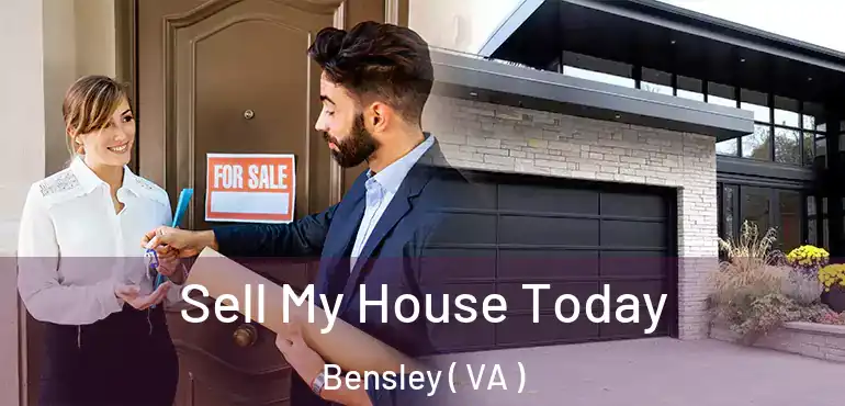  Sell My House Today Bensley ( VA )