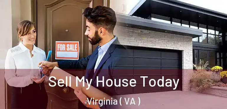  Sell My House Today Virginia ( VA )