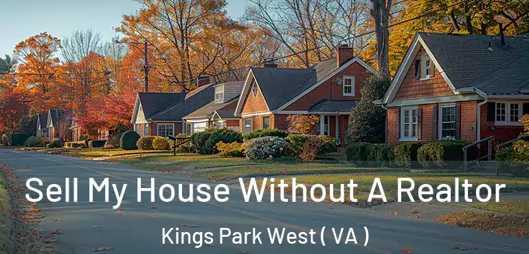  Sell My House Without A Realtor Kings Park West ( VA )