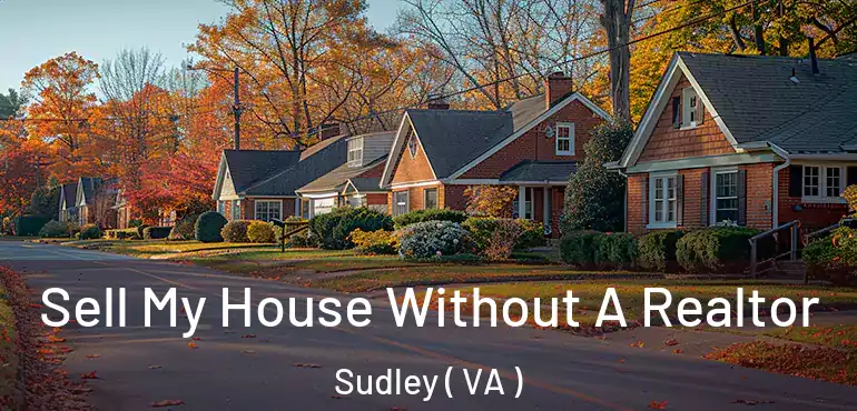  Sell My House Without A Realtor Sudley ( VA )