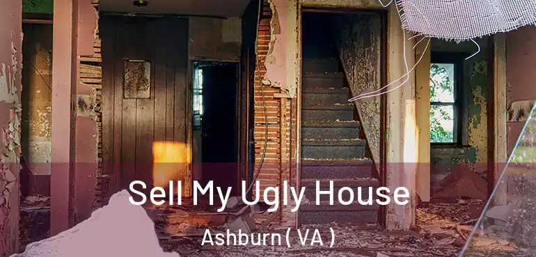  Sell My Ugly House Ashburn ( VA )