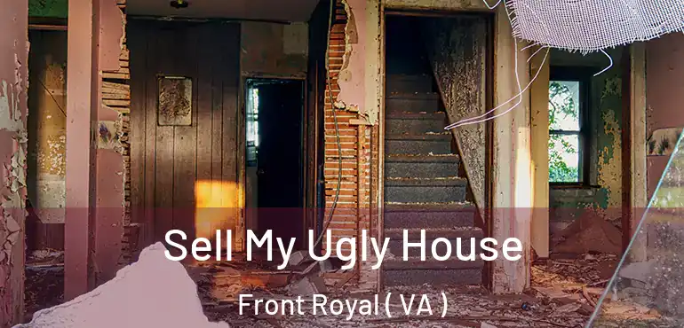  Sell My Ugly House Front Royal ( VA )