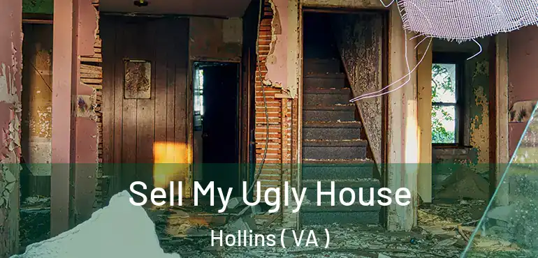  Sell My Ugly House Hollins ( VA )