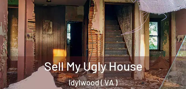  Sell My Ugly House Idylwood ( VA )