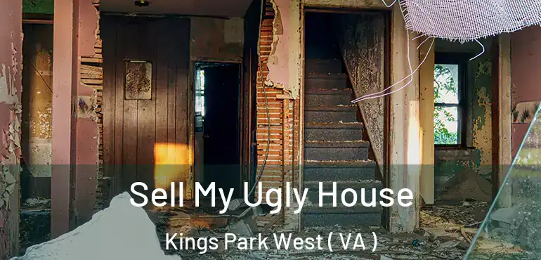  Sell My Ugly House Kings Park West ( VA )