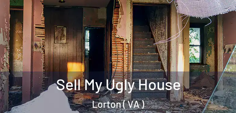  Sell My Ugly House Lorton ( VA )