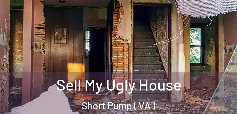  Sell My Ugly House Short Pump ( VA )
