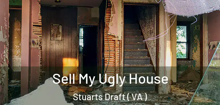  Sell My Ugly House Stuarts Draft ( VA )