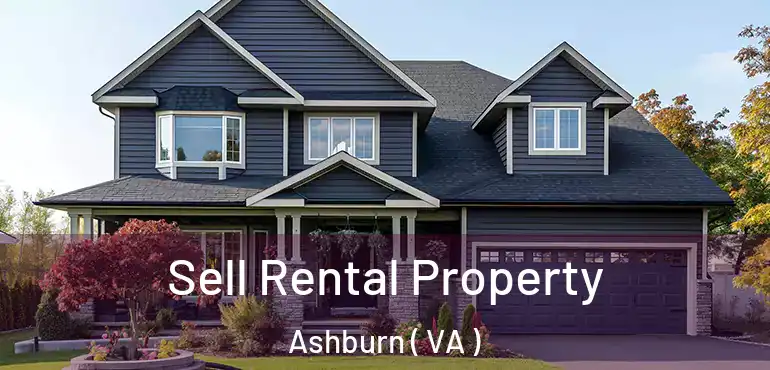  Sell Rental Property Ashburn ( VA )