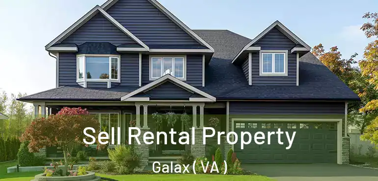  Sell Rental Property Galax ( VA )