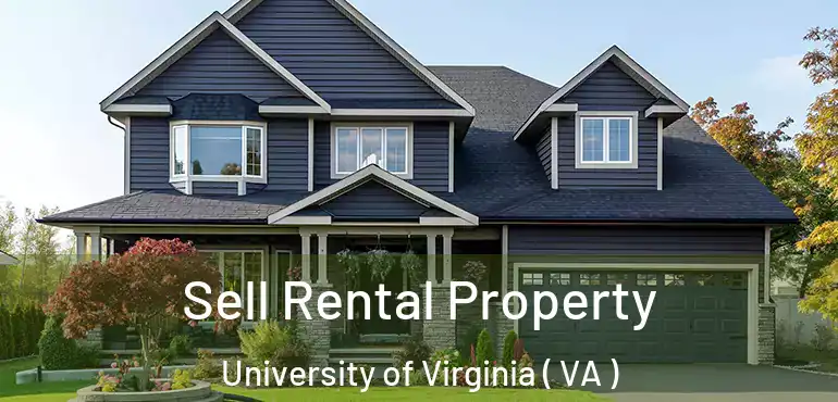  Sell Rental Property University of Virginia ( VA )