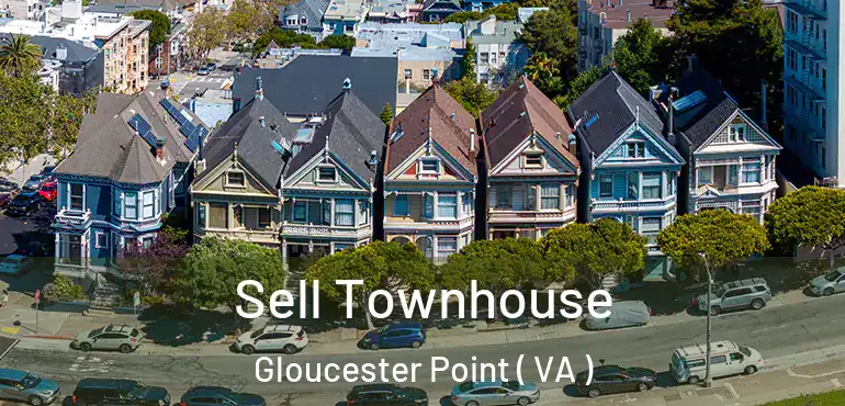  Sell Townhouse Gloucester Point ( VA )