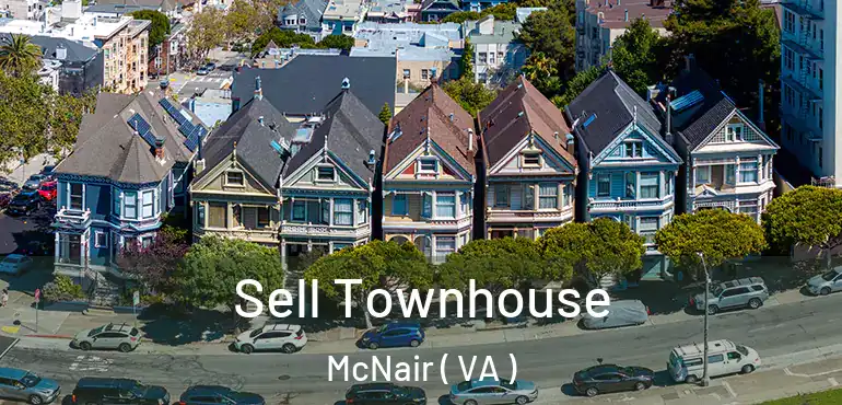  Sell Townhouse McNair ( VA )