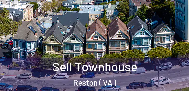  Sell Townhouse Reston ( VA )