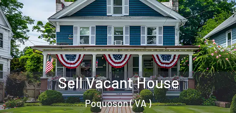  Sell Vacant House Poquoson ( VA )