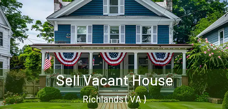  Sell Vacant House Richlands ( VA )