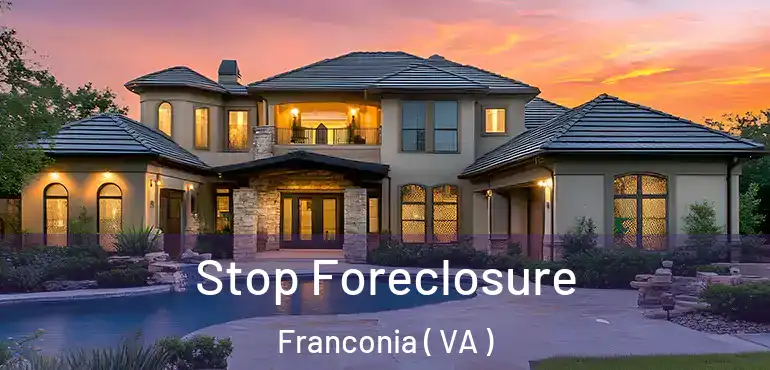 Stop Foreclosure Franconia ( VA )