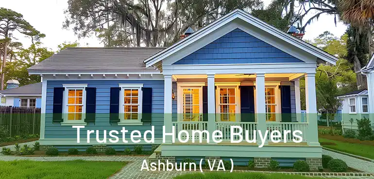  Trusted Home Buyers Ashburn ( VA )