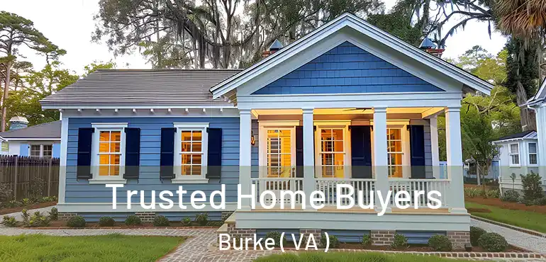  Trusted Home Buyers Burke ( VA )