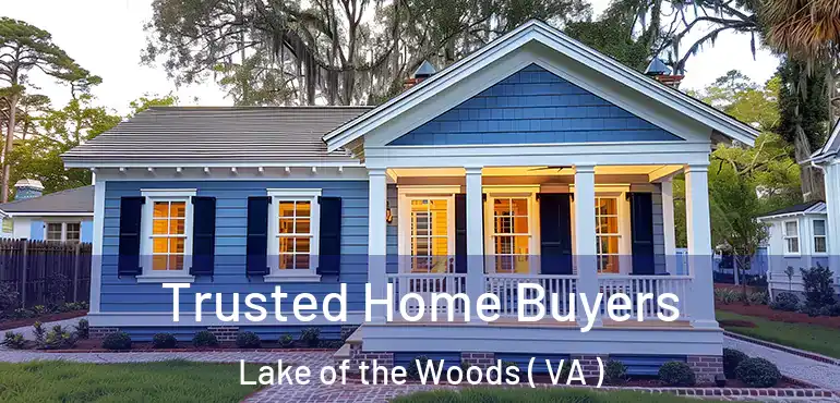  Trusted Home Buyers Lake of the Woods ( VA )