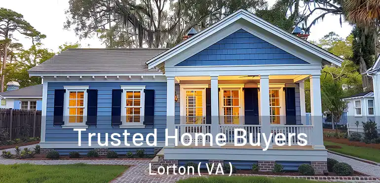  Trusted Home Buyers Lorton ( VA )