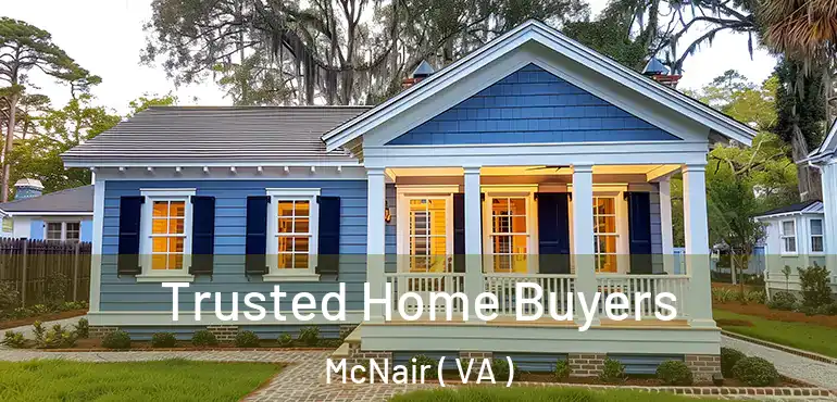  Trusted Home Buyers McNair ( VA )