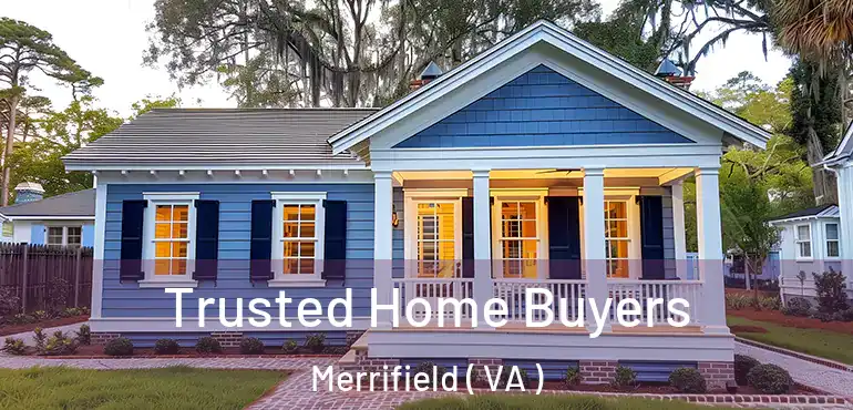  Trusted Home Buyers Merrifield ( VA )