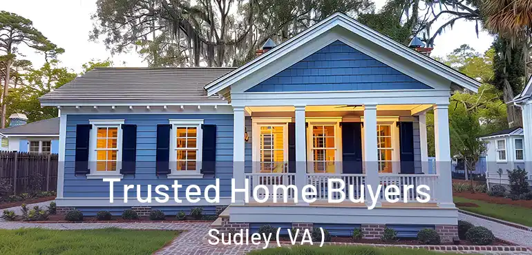  Trusted Home Buyers Sudley ( VA )
