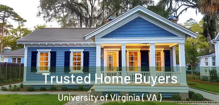  Trusted Home Buyers University of Virginia ( VA )