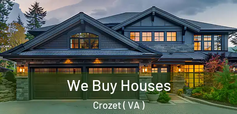  We Buy Houses Crozet ( VA )