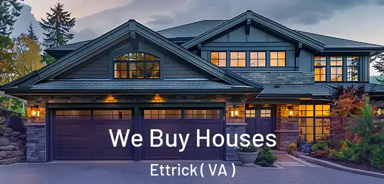  We Buy Houses Ettrick ( VA )