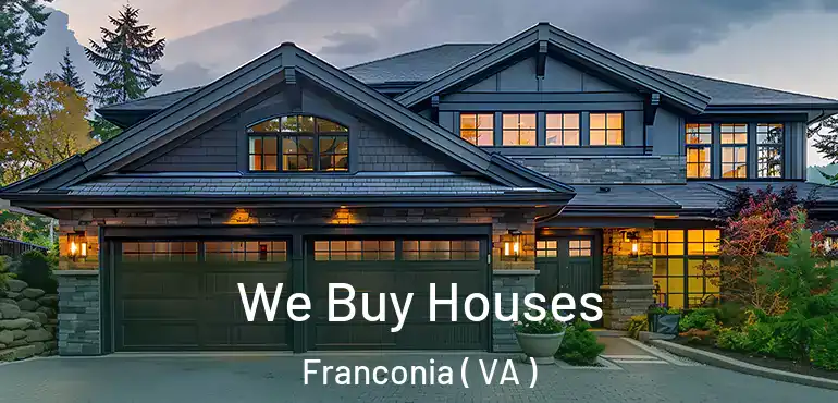 We Buy Houses Franconia ( VA )