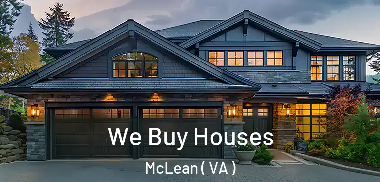  We Buy Houses McLean ( VA )
