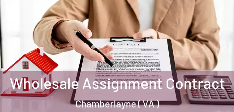  Wholesale Assignment Contract Chamberlayne ( VA )