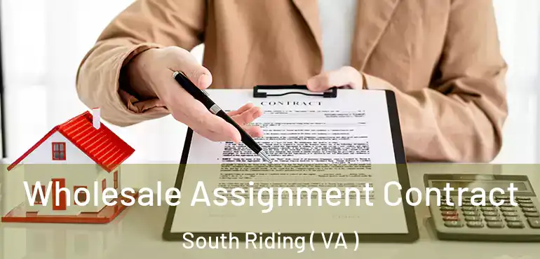  Wholesale Assignment Contract South Riding ( VA )