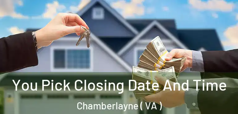  You Pick Closing Date And Time Chamberlayne ( VA )