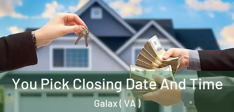  You Pick Closing Date And Time Galax ( VA )
