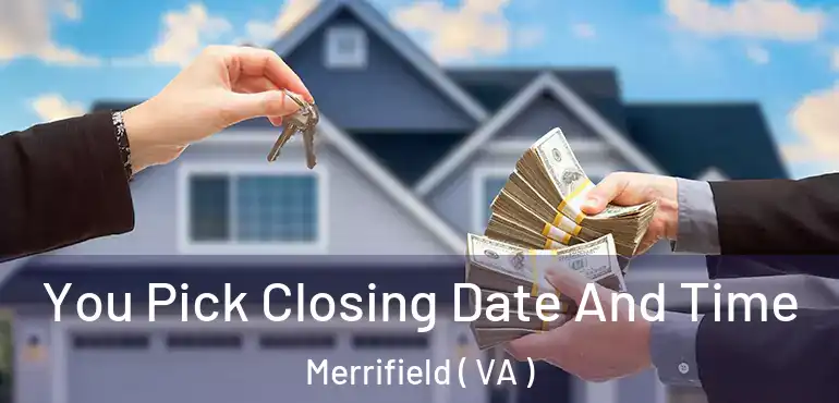  You Pick Closing Date And Time Merrifield ( VA )