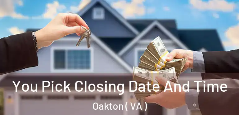  You Pick Closing Date And Time Oakton ( VA )